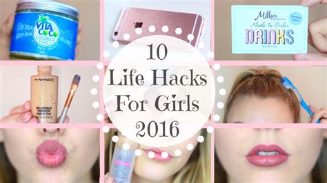 10 Life Hacks Every Girl Should Know 2016 Youtube