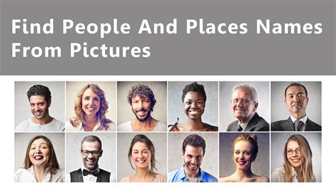 Find People And Places Names From Pictures Youtube