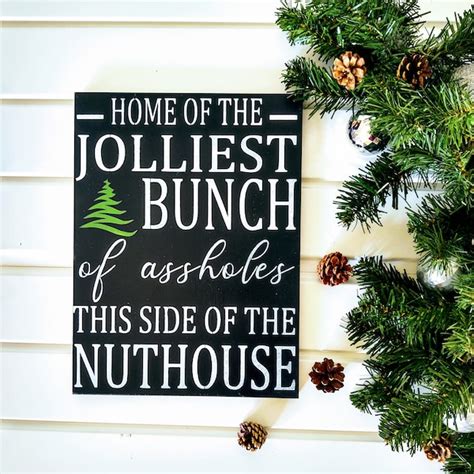 Home Of The Jolliest Bunch Of Assholes This Side Of The Nuthouse Etsy