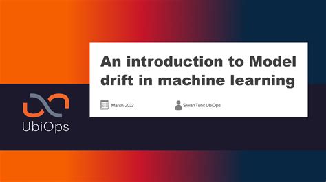 An Introduction To Model Drift In Machine Learning Ubiops Ai Model
