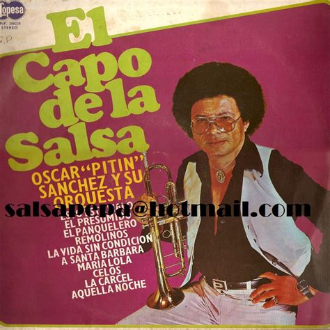 Salsa, cumbia y merengue vol ii. salsapepa...: OSCAR PITIN SANCHEZ Y SU ORQUESTA- EL CAPO ...