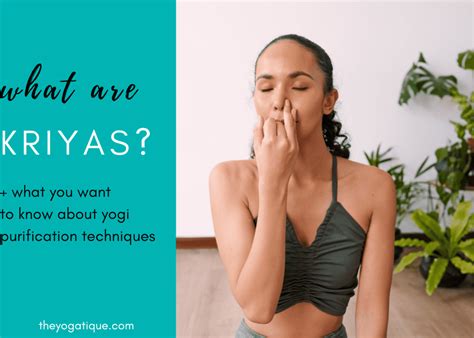 What Are Kriyas Everything You Need To Know About Yogi Purification