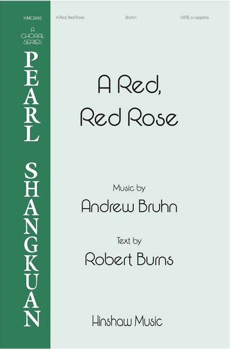 A Red Red Rose Satb Hinshaw Music Inc