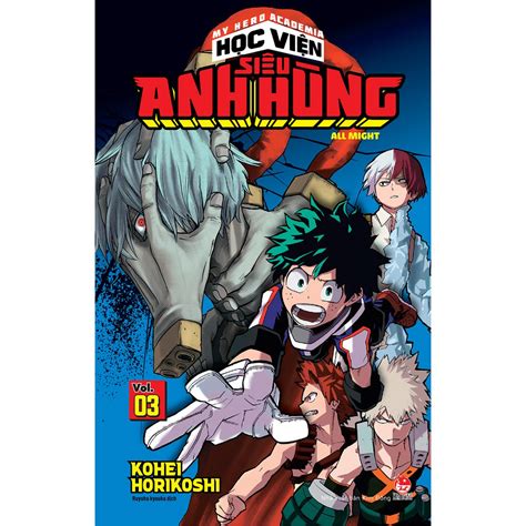 truyện tranh học viện siêu anh hùng tập 3 my hero academia boku no hero academia nxb kim