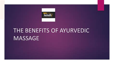 Ppt The Benefits Of Ayurvedic Massage Dubai Powerpoint Presentation Free To Download Id