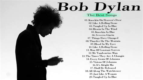Bob Dylan Greatest Hits Full Album Bob Dylan Playlist Best Songs Of