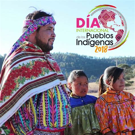 Día Internacional De Los Pueblos Indígenas 9 De Agosto Inpi Instituto Nacional De Los