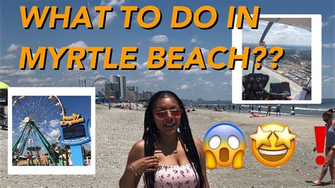 Top Things To Do In Myrtle Beach With Or Without Money Youtube