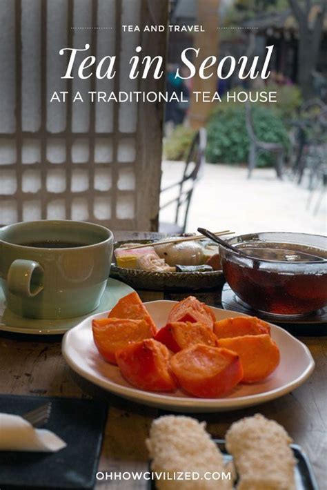 Dawon A Korean Traditional Tea House In Seoul Asian Tea Tea House