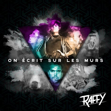 On écrit Sur Les Murs Single Single By Raffy Spotify
