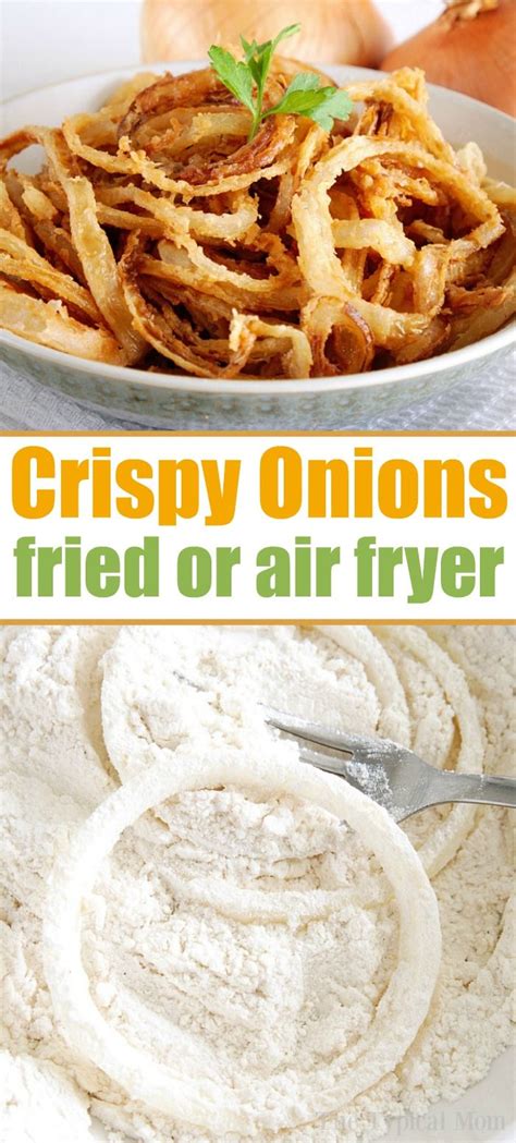 Maybe you would like to learn more about one of these? Crispy fried onions can be deep fried in oil or you can ...