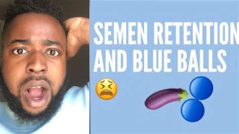 FINALLY Get Rid Off Blue Balls Caused From Semen Retention And NoFap INSTANTLY CURE YouTube