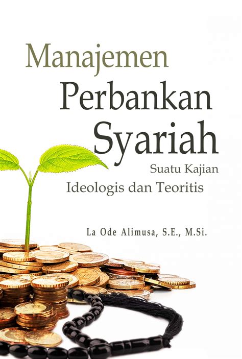 Buku Manajemen Perbankan Syariah Suatu Kajian Ideologis dan Teoritis