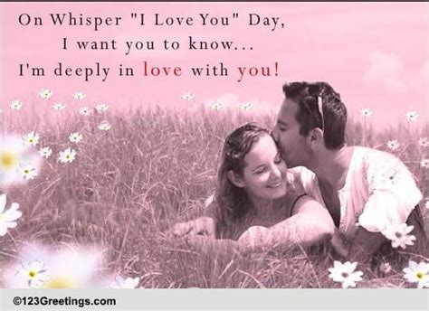Deeply In Love Free Whisper I Love You Day Ecards Greeting Cards