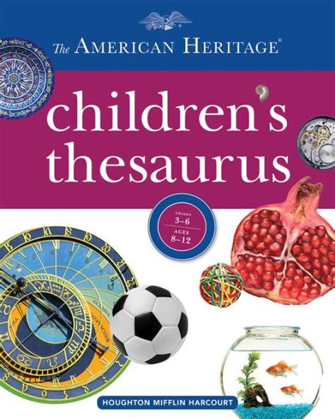 The American Heritage Children's Thesaurus by Paul Hellweg Professor ...