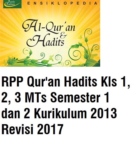 Rpp daring ini sudah sesuai dengan surat edaran mendikbud no 14 tahun 2019 versi 1 (satu) lembar. RPP Qur'an Hadits Kls 1, 2, 3 MTs Semester 1 dan 2 ...