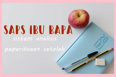 Saps guru ibubapa apk is a education apps on android. Semakan Keputusan Peperiksaan Secara Online Melalui Saps ...