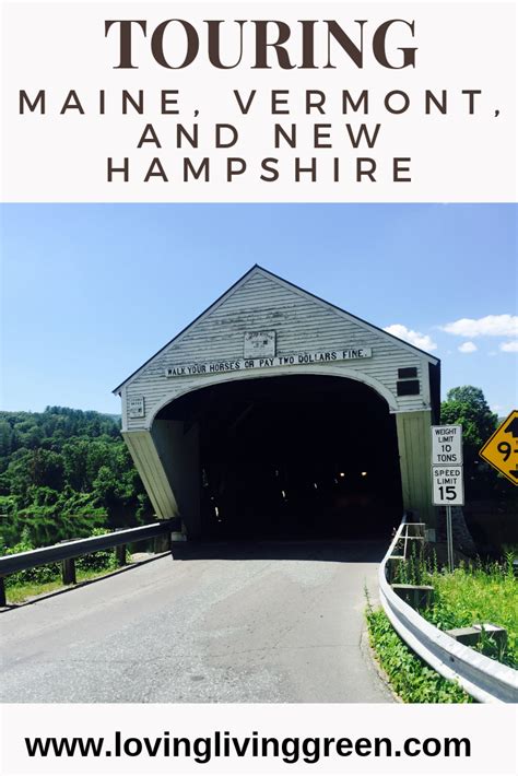 Have You Thought About Touring Maine Vermont And New Hampshire Read