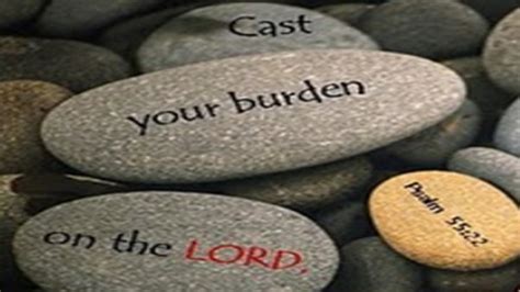 How Do You Cast Your Burdens Upon The Lord