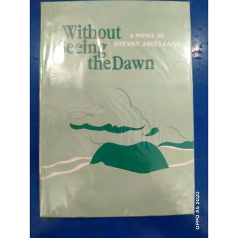 Without Seeing The Dawn By Stevan Javellana Shopee Philippines