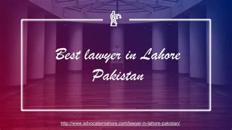 Best Lawyer In Lahore For Guaranteed Success In Law Suit 2021