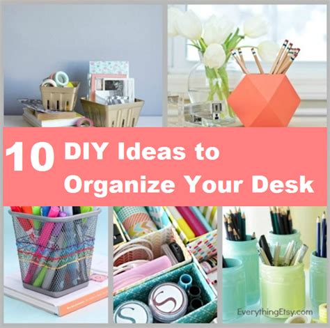10 Diy Ideas To Organize Your Desk Home And Life Tips