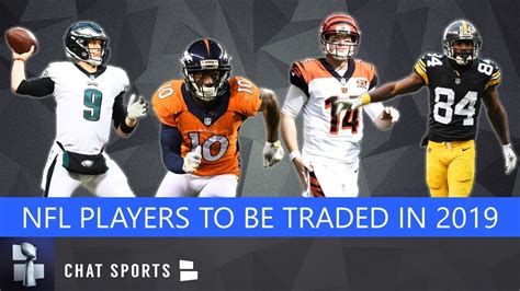Nfl Trade Rumors 13 Players Most Likely To Be Traded During The 2019