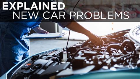 3 Common New Car Problems And How To Prevent Them Maintenance