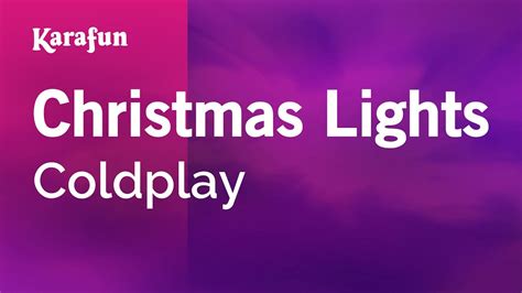 Christmas Lights Coldplay Karaoke Version Karafun Youtube