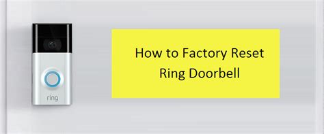 Before performing a hard reset, make sure. How to Reset Ring Video Doorbell (Hard/Factory Reset Guide)