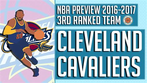 Cleveland Cavaliers 2016 17 Nba Preview Rank 3 Youtube