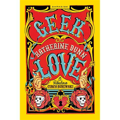 Geek Love 9788594540447 Katherine Dunn Débora Isidoro Books