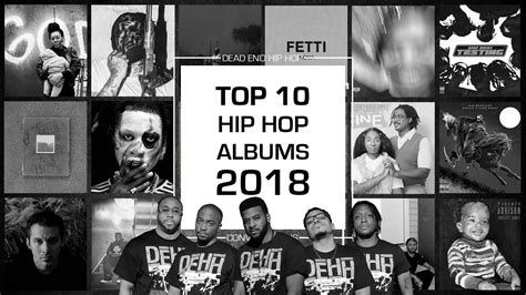 Top 10 Hip Hop Albums Of 2018 Dehh Youtube