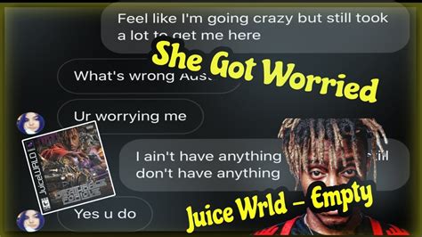 Juice Wrld “empty” Lyric Text Prank On Friend She Got Worried Youtube