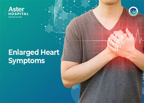 Enlarged Heart Symptoms Uae Aster Hospital
