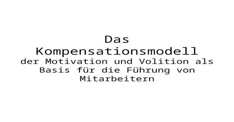 Das Kompensationsmodell Der Motivation Und Volition Als Basis Für Die