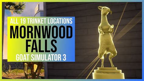 Goat Simulator 3 Mornwood Falls Trinkets All 19 Locations Youtube