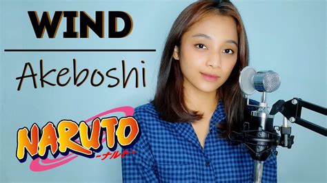 Wind Naruto Ending Theme By Akeboshi Cover By Tussy Md Youtube