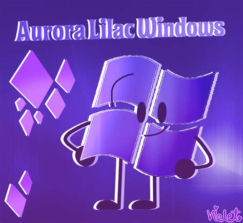 Aurora Lilac Windows Request By Violetskittle On Deviantart