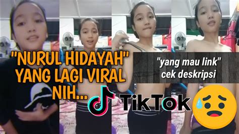 Video Tik Tok Nurul Hidayah Yang Lagi Viral Youtube