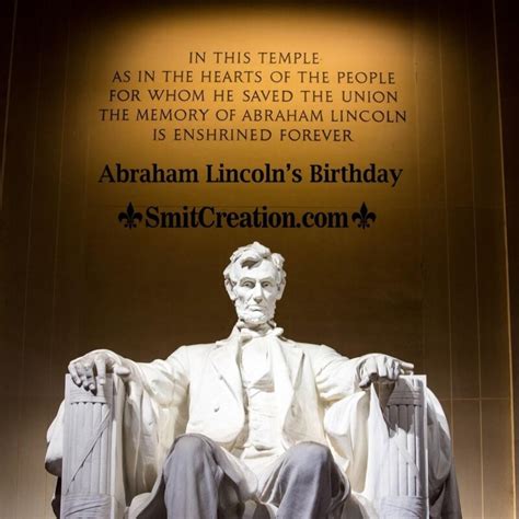 13 Abraham Lincolns Birthday Pictures And Graphics For Different