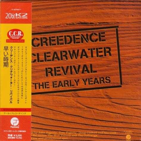 The Early Years By Creedence Clearwater Revival Compilation Reviews