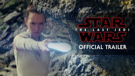 Official Trailer Star Wars The Last Jedi Disney Video Philippines