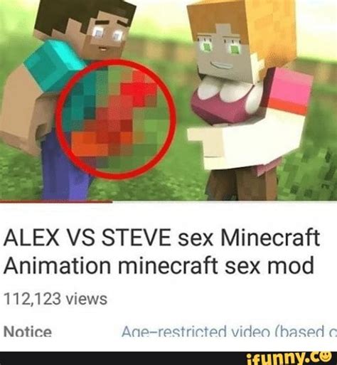Alex Vs Steve Sex Minecraft Animation Minecraft Sex Mod 112123 Views Notice Ane Restricted