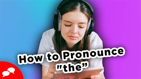 How To Pronounce The In Two Ways Youtube
