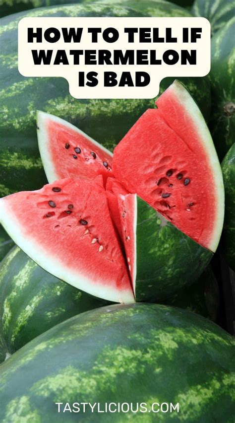 How To Tell If Watermelon Is Bad Tastylicious Watermelon