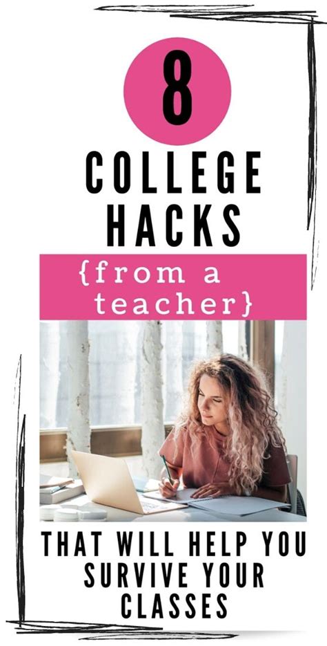 8 College Hacks From A Teacher That Will Help You Survive Your Classes College Hacks College