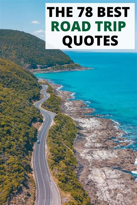 78 Road Trip Quotes And Captions To Inspire Your Next Adventure 2020