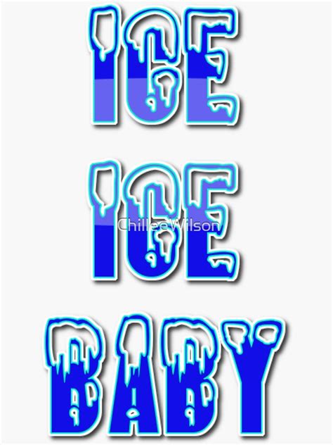Ice Ice Baby By Chillee Wilson Sticker For Sale By Chilleewilson