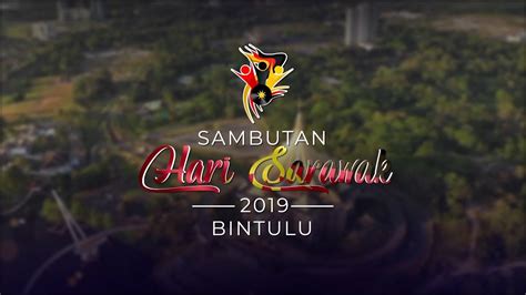 September 23, 2019september 23, 2019 by viramon. Sambutan Hari Sarawak 2019 (Bintulu, Sarawak) - YouTube